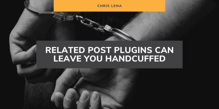 Related Post Plugins Can Leave You Handcuffed