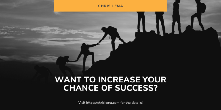Want to increase your chance of success