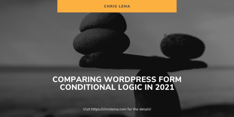 Comparing WordPress form conditional logic in 2021
