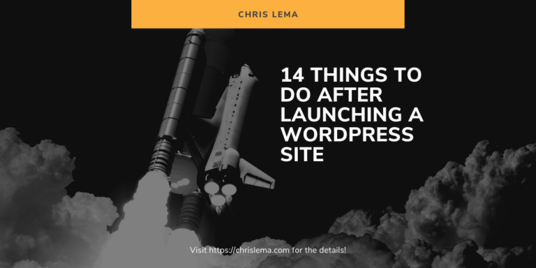 14 Things To Do After Launching a WordPress Site