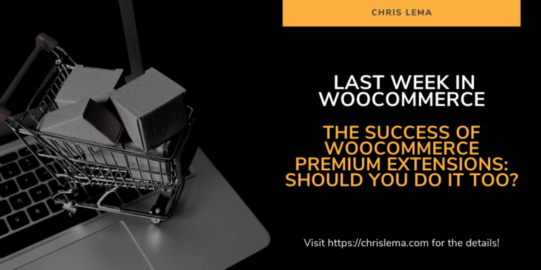 The Success of WooCommerce Premium Extensions