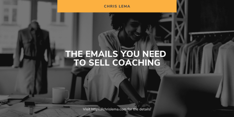 The Emails You Need to Sell Coaching