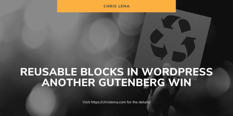Reusable Blocks in WordPress - Another Gutenberg Win