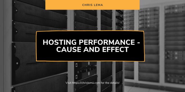 Hosting Performance - Cause and Effect