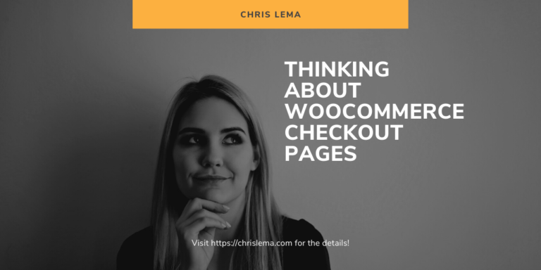 Thinking about WooCommerce Checkout Pages