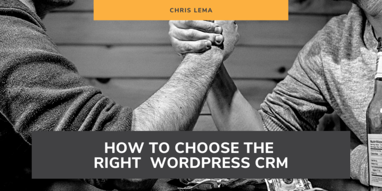 How To Choose the Right WordPress CRM