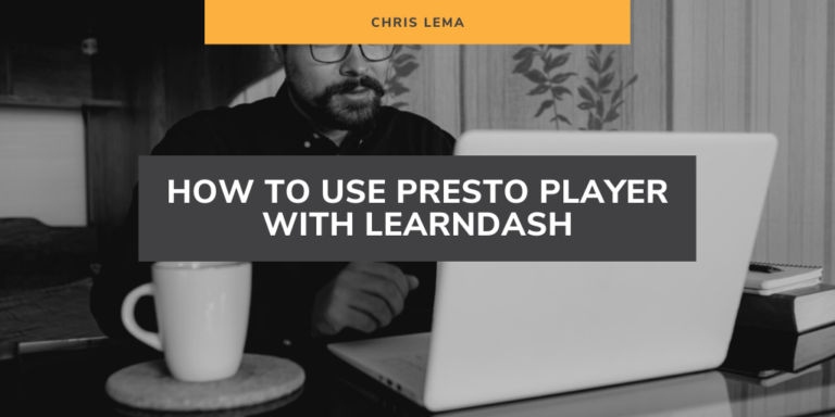 How To Use Presto Player with LearnDash