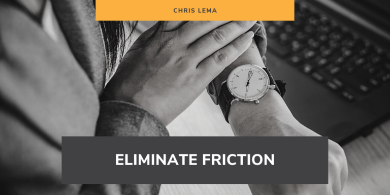 eliminate friction
