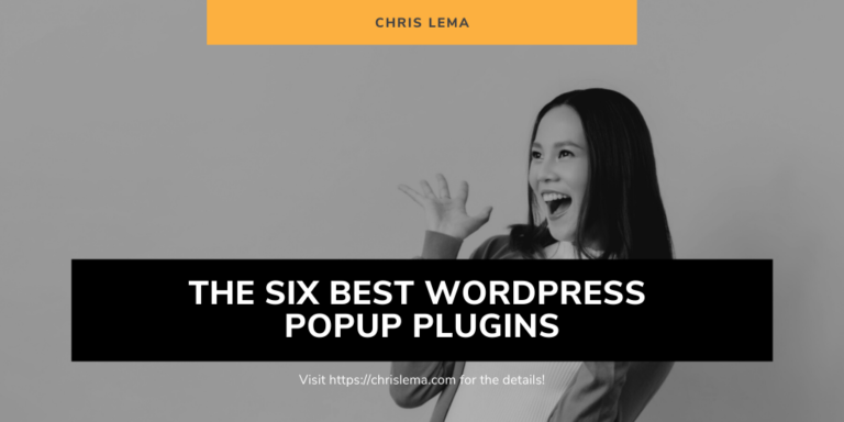 The Six Best WordPress Popup Plugins
