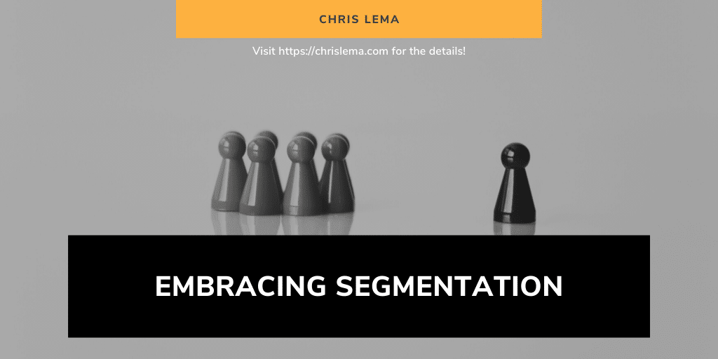 embracing segmentation